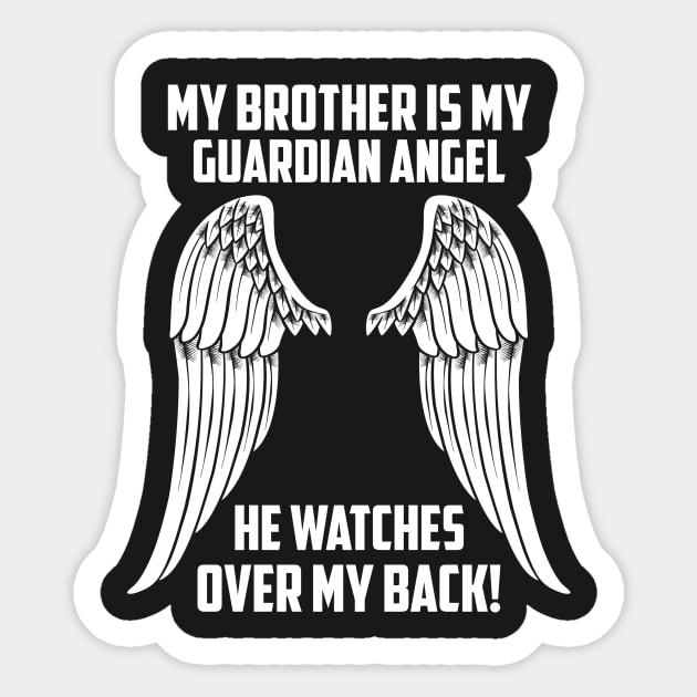 MY BROTHER ÍS MY GUARDIAN ANGEL Sticker by bee123